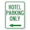 Signmission Hotel Parking With Left Arrow Heavy-Gauge Aluminum Rust Proof Parking Sign, 18" x 24", A-1824-23901 A-1824-23901 - alternate 1